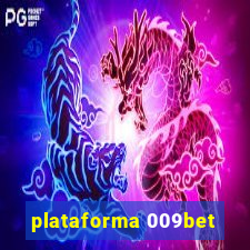 plataforma 009bet